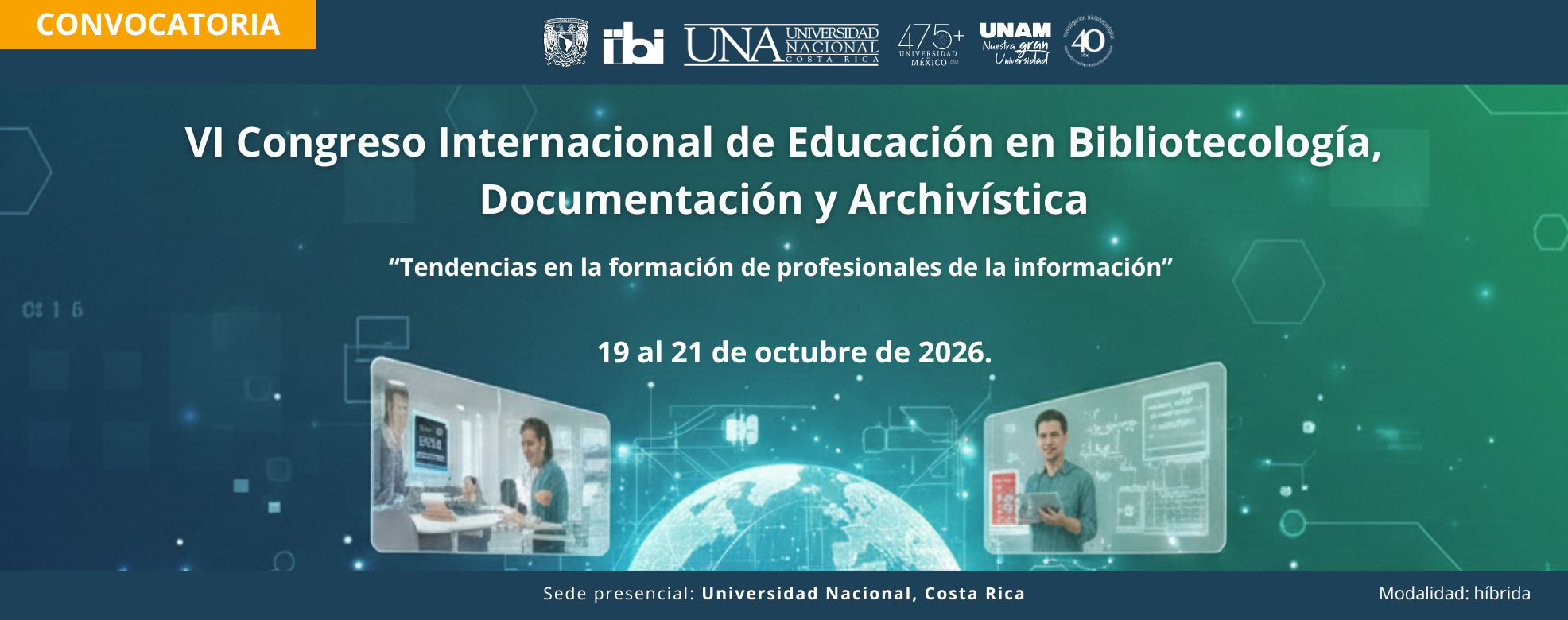             VI Congreso Internacional de Educación en Bibliotecología, Documentación y Archivístic
